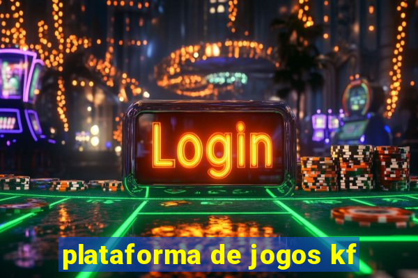 plataforma de jogos kf